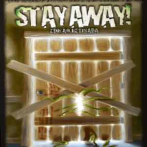 Stay Away!