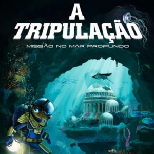 A Tripulação: Missão no Fundo do Mar