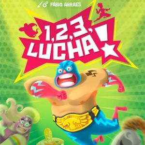 1, 2, 3, Lucha!